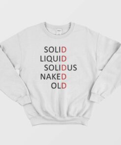Solid Liquid Solidus Naked Old Sweatshirt 1