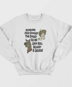 Someone Pass Shaggy The Baggy Sweatshirt 1