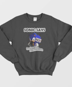 Sonic Says No To Fascists and Racism Sweatshirt 3