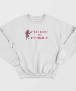 Splinter Future Is Female Sweatshirt 1