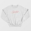 Spoiled Pink Sweatshirt