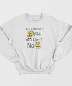 SpongeBob Am I Weird Funny Sweatshirt 2