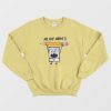 SpongeBob DoodleBob Me Hoy Minoy Sweatshirt