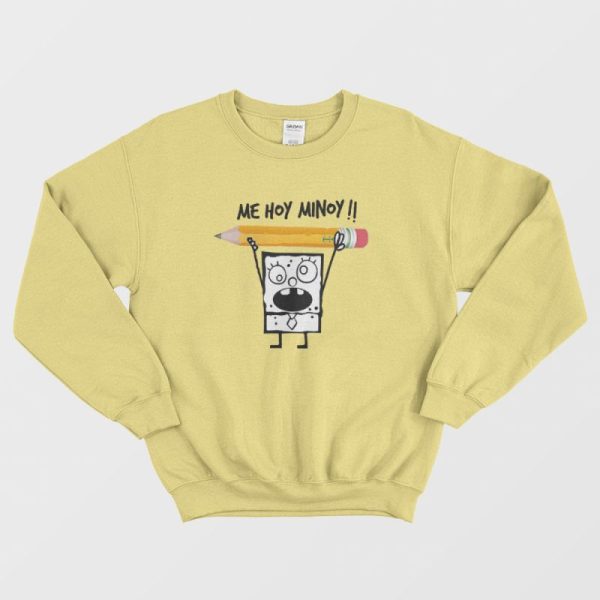 SpongeBob DoodleBob Me Hoy Minoy Sweatshirt