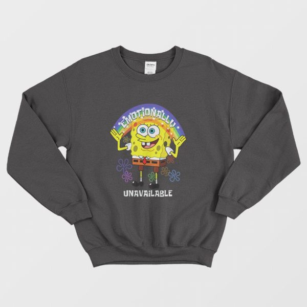 SpongeBob  Emotionally Unavailable Sweatshirt