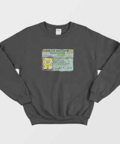 Spongebob Bikini Bottom Driver License Sweatshirt 1 Spongebob Bikini Bottom Driver License Sweatshirt 2