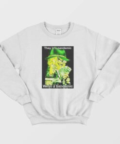 Spongebob They In A Pandemic We In A Bandemic Sweatshirt 2