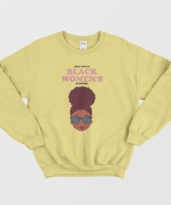 Stay Out Of Black Womens Business Sweatshirt 3