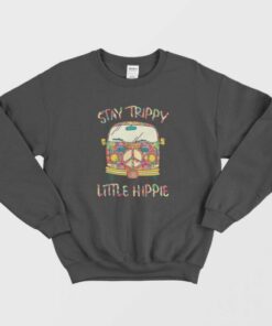 Stay Trippy Little Hippie Vintage Peace Sign Sweatshirt 1
