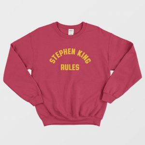 Stephen King Rules Sweatshirt 1