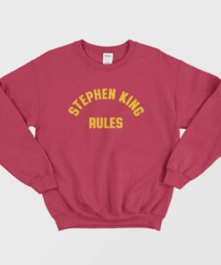 Stephen King Rules Sweatshirt 3
