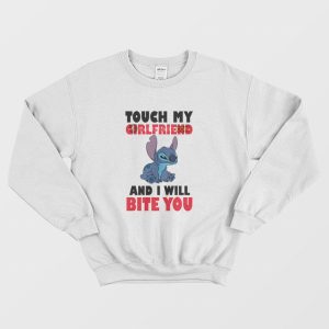 Stitch Touch My and I Will Bite You Sweatshirt 2