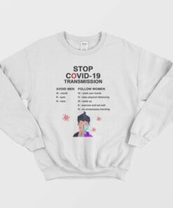 Stop Covid 19 Transmission Avoid Men Follow Women Sweatshirt 3