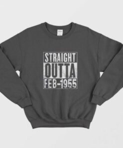 Straight Outta February 1955 65th Birthday Gift 65 Year Old Sweatshirt 2