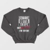 Straight Outta Shape But Bitch I’m Tryin Sweatshirt