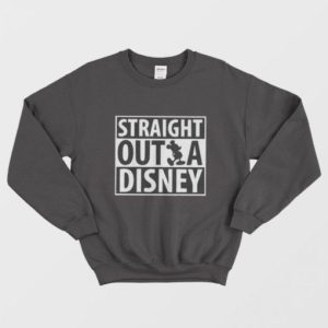 Straight Outta Sweatshirt