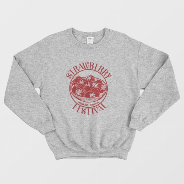 Strawberry Festival Hawkins Indiana Stranger Things Sweatshirt