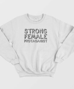 Strong Female Protaganist Feminist Sweatshirt 3 Strong Female Protaganist Feminist Sweatshirt 4