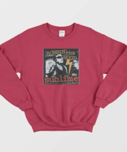 Sublime Robbin The Hood Vintage Sweatshirt 2