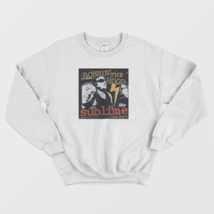 Sublime Robbin The Hood Vintage Sweatshirt 4