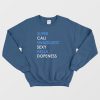 Super Cali Swagilistic Sexy Hella Dope Ness Sweatshirt