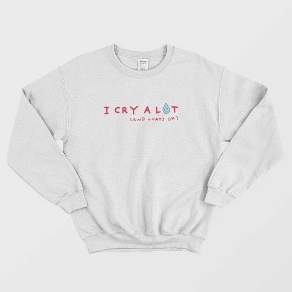 Sydney Sweeney Siresweeney I Cry A Lot And That’s Ok Sweatshirt