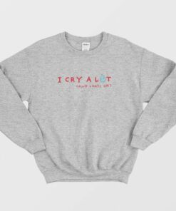 Sydney Sweeney Siresweeney I Cry A Lot And Thats Ok Sweatshirt 2
