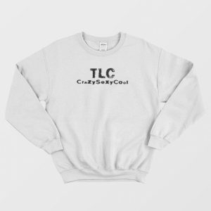 TLC CrazySexyCool Classic Sweatshirt