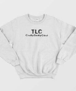 TLC CrazySexyCool Classic Sweatshirt 4