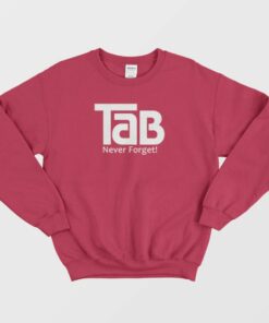 TaB Soda Never Forget Sweatshirt 1