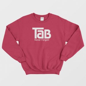 TaB Soda Never Forget Sweatshirt