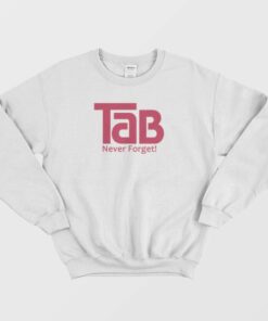 TaB Soda Never Forget Sweatshirt 2