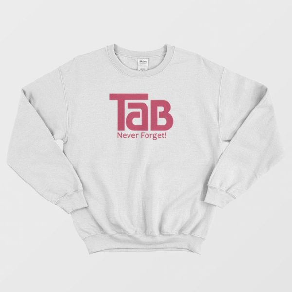 TaB Soda Never Forget Sweatshirt