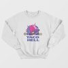 Taco Hell Parody Sweatshirt