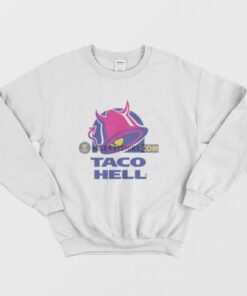 Taco Hell Parody Sweatshirt 3