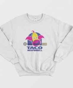 Taco Weepinbell Parody Sweatshirt 3