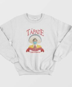 Tapate La Pinche Boca Sweatshirt 2