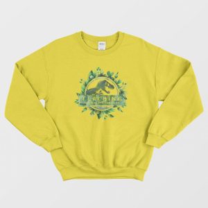 Teaching Is A Walk In The Park Floral Sweatshirt