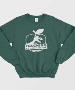 Teaching Is A Walk In The Park Jurassic Apple Sweatshirt 1