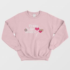 Texas Is For Lovers Sweatshirt 3