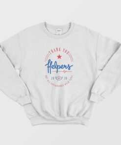 Thank You Helpers For Saving Lives Sweatshirt 1
