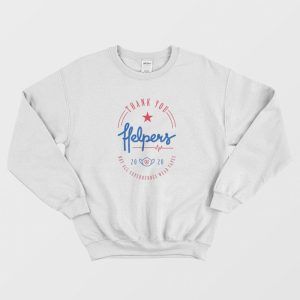 Thank You Helpers For Saving Lives Sweatshirt