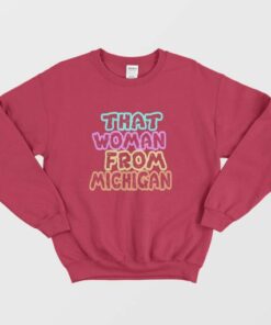 That Woman From Michigan Vintage Sweatshirt 1 That Woman From Michigan Vintage Sweatshirt 2