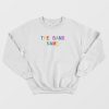The Band Name Rainbow Sweatshirt