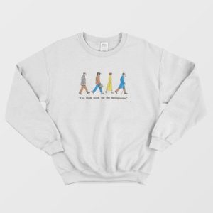 The Birds Work For The Bourgeoisie Sweatshirt