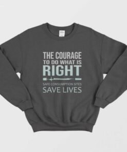The Courage To Do What is Right Sweatshirt 1 The Courage To Do What is Right Sweatshirt 2