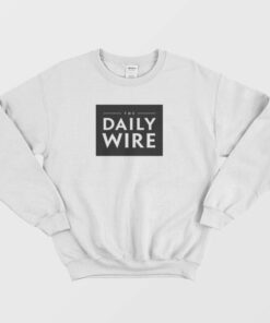 The Daily Wire Sweatshirt 2