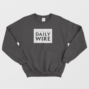 The Daily Wire Sweatshirt 3