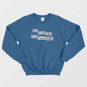 The Killer and The Final Girl Sweatshirt 1