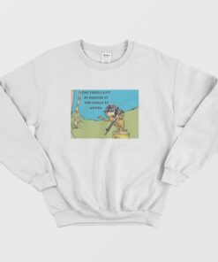 The Lorax Is The Trees Can't Be Harmed If Armed Sweatshirt 1 The Lorax Is The Trees Cant Be Harmed If Armed Sweatshirt 2